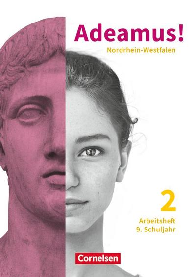 Adeamus! Band 2 9. Schuljahr. Nordrhein-Westfalen - Arbeitsheft