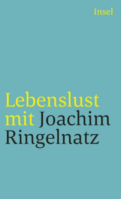 Lebenslust mit Joachim Ringelnatz