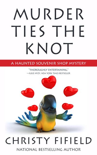 Murder Ties the Knot (A Haunted Souvenir Shop Mystery, #4)