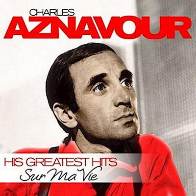 Sur Ma Vie-His Greatest Hits