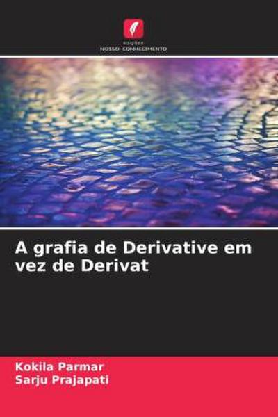 A grafia de Derivative em vez de Derivat