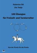 100 Übungen für Freizeit- und Turnierreiter