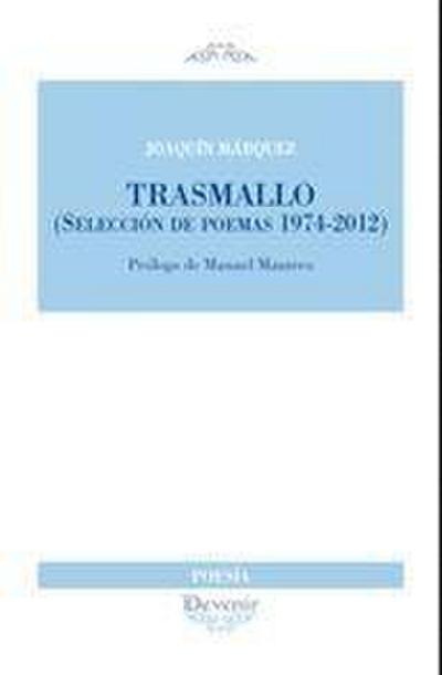 Trasmallo : selección de poemas 1974-2012