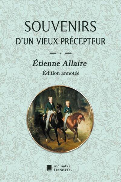 Souvenirs d’un vieux précepteur