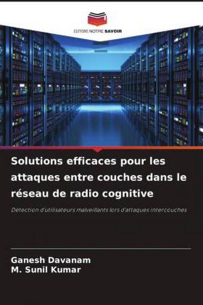 Solutions efficaces pour les attaques entre couches dans le réseau de radio cognitive