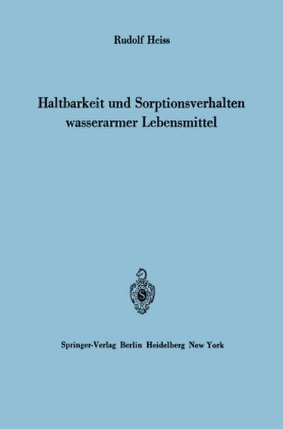 Haltbarkeit und Sorptionsverhalten wasserarmer Lebensmittel
