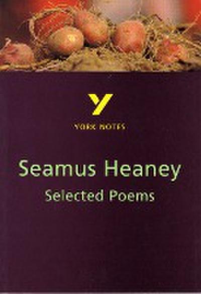 Selected Poems of Seamus Heaney: York Notes for GCSE