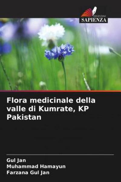 Flora medicinale della valle di Kumrate, KP Pakistan
