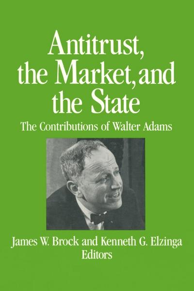 Antitrust, the Market and the State