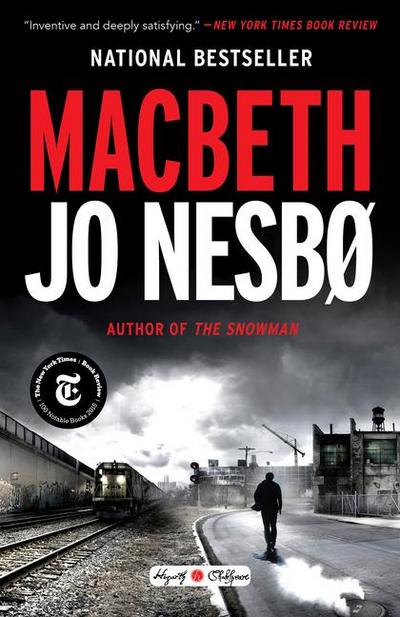 Macbeth: William Shakespeare’s Macbeth Retold: A Novel (Hogarth Shakespeare)