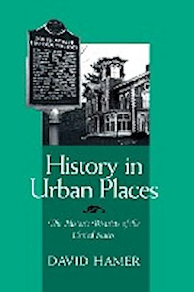 HISTORY IN URBAN PLACES - David Hamer