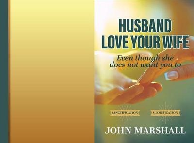 Husband, Love your wife