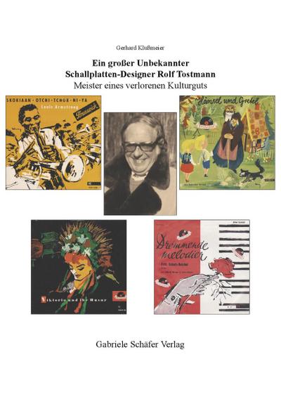 Ein große Unbekannter. Schallplatten-Designer Rolf Tostmann