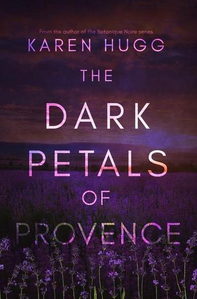 The Dark Petals of Provence