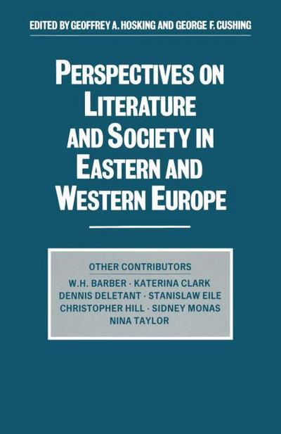 Perspectives on Literature and Society in Eastern and Western Europe