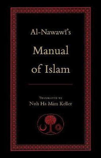 Al-Nawawi’s Manual of Islam