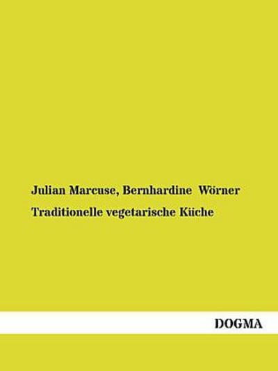 Traditionelle vegetarische Küche in Theorie und Praxis