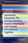Information Adaptation: The Interplay Between Shan