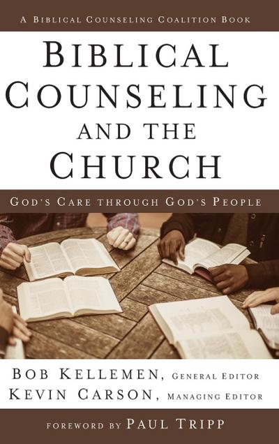 Biblical Counseling and the Church | Hardcover