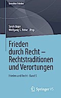 Frieden durch Recht – Rechtstraditionen und Verortungen