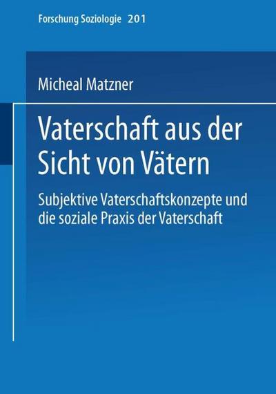 Vaterschaft aus der Sicht von Vätern