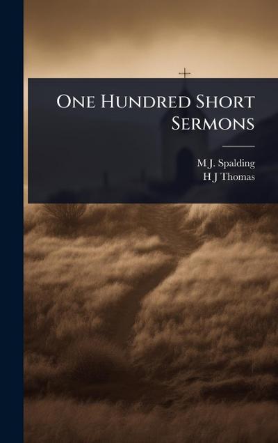 One Hundred Short Sermons