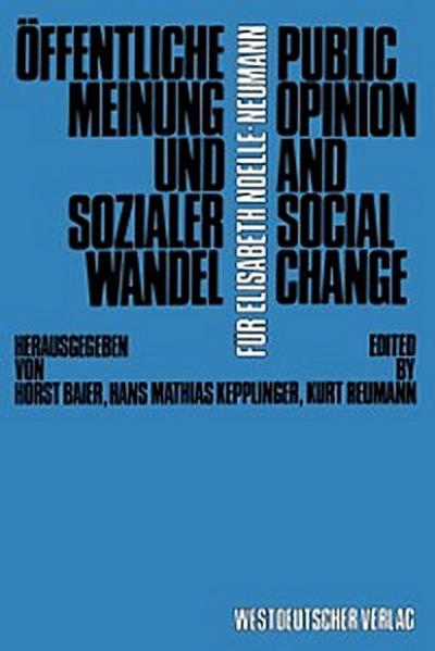 Öffentliche Meinung und sozialer Wandel / Public Opinion and Social Change