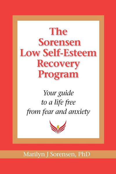 The Sorensen Low Self Esteem Recovery Program