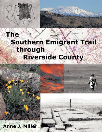 The Southern Emigrant Trail Through Riverside County