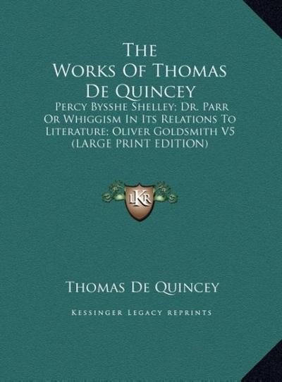 The Works Of Thomas De Quincey