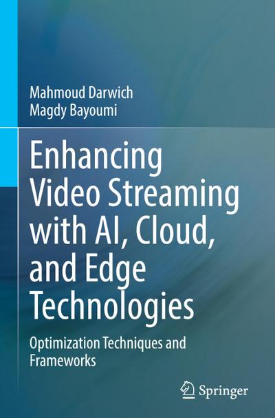 Enhancing Video Streaming with AI, Cloud, and Edge Technologies