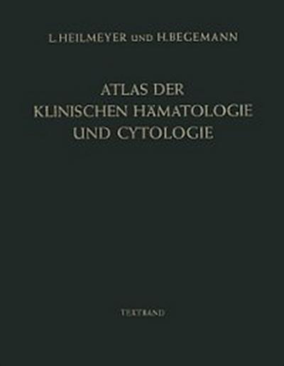 Atlas der klinischen Hämatologie und Cytologie