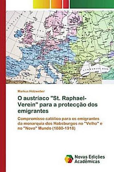 O austríaco "St. Raphael-Verein" para a protecção dos emigrantes
