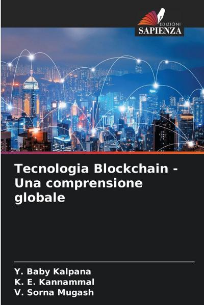 Tecnologia Blockchain - Una comprensione globale