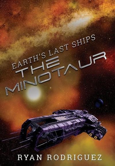Rodriguez, R: Earth’s Last Ships