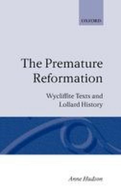 The Premature Reformation