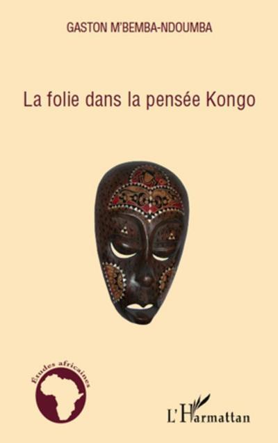 Folie dans la pensee Kongo La