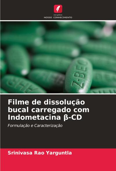 Filme de dissolução bucal carregado com Indometacina ¿-CD