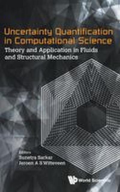 UNCERTAINTY QUANTIFICATION IN COMPUTATIONAL SCIENCE