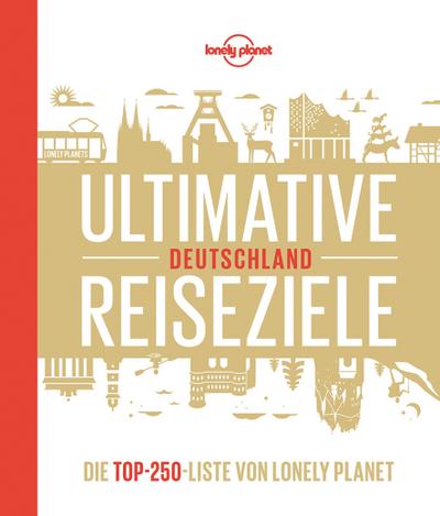 Lonely Planet Bildband Ultimative Reiseziele Deutschland