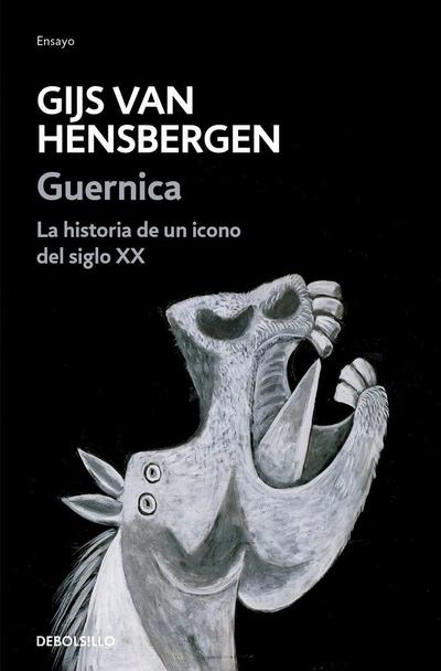 Guernica : la historia de un icono del siglo XX