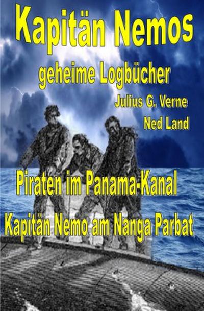 Kapitän Nemos geheime Logbücher - Piraten im Panama-Kanal Band 3