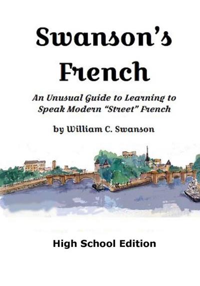 Swanson’s French, High School Edition