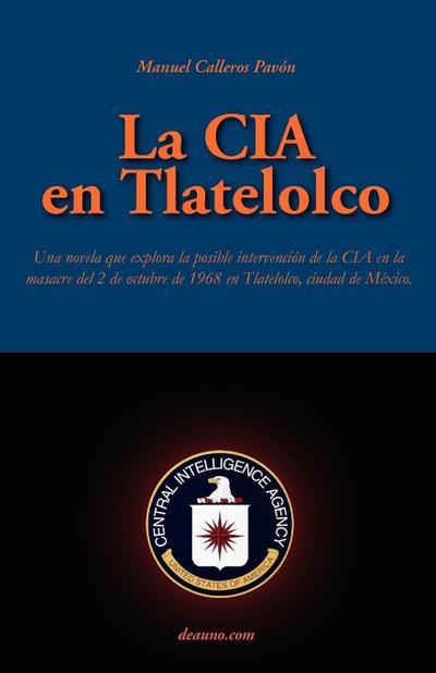 La CIA En Tlatelolco