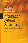 Information Systems Outsourcing: Towards Sustainable Business Value (Progress in IS)