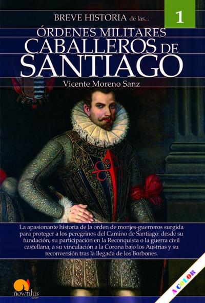 BREVE HISTORIA DE CABALLEROS DE SANTIAGO
