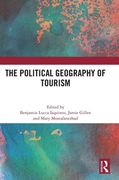The Political Geography of Tourism