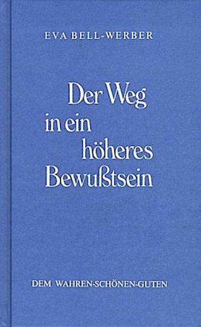 Der Weg in ein höheres Bewusstsein