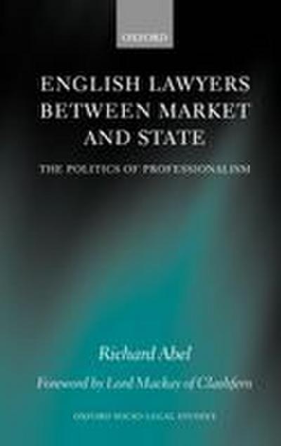 English Lawyers Between Market and State
