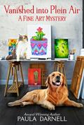 Vanished into Plein Air (A Fine Art Mystery, #2)